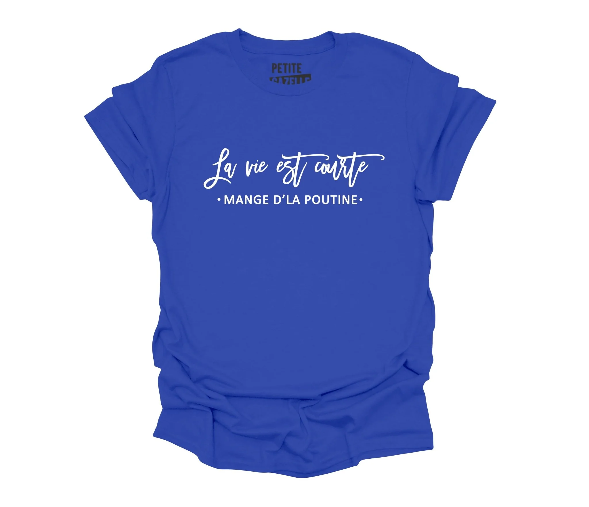 TSHIRT COL ROND | La vie est courte, mange d'la poutine – Image 4