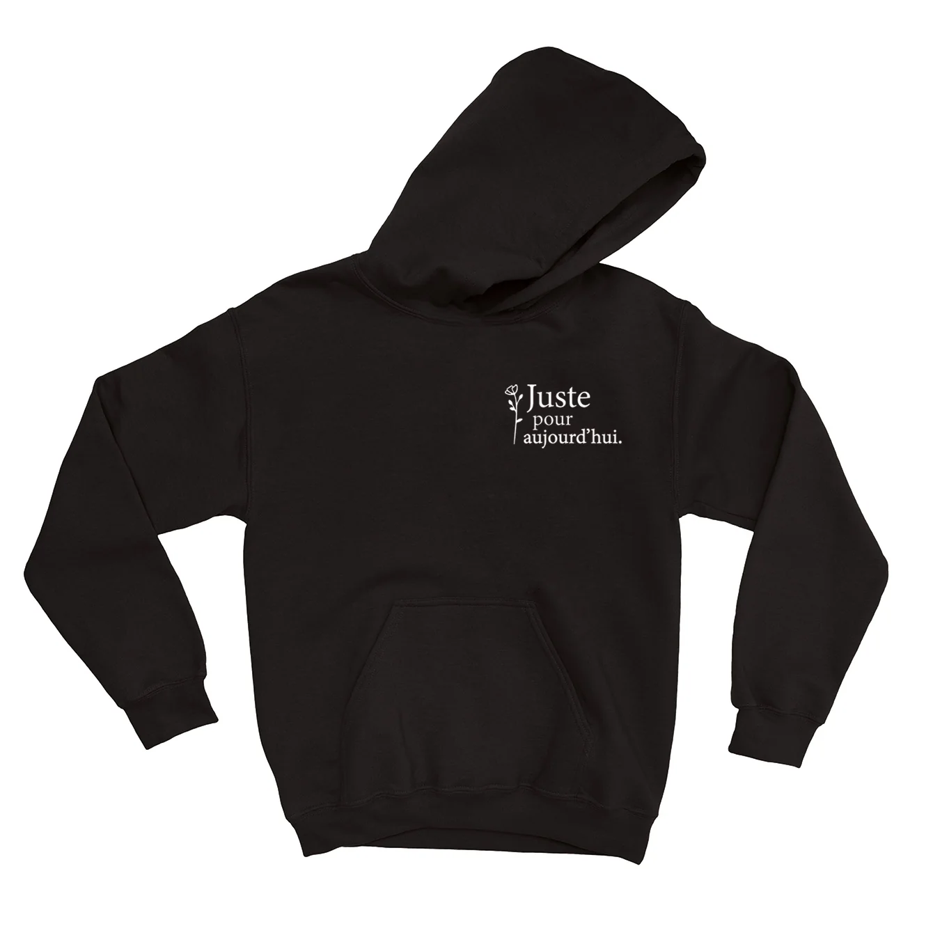 HOODIE | Juste pour aujourd'hui Fleur