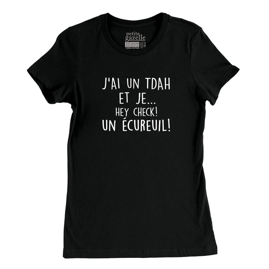 LARGE | T-shirt AJUSTÉ noir | J'ai un TDAH et je...