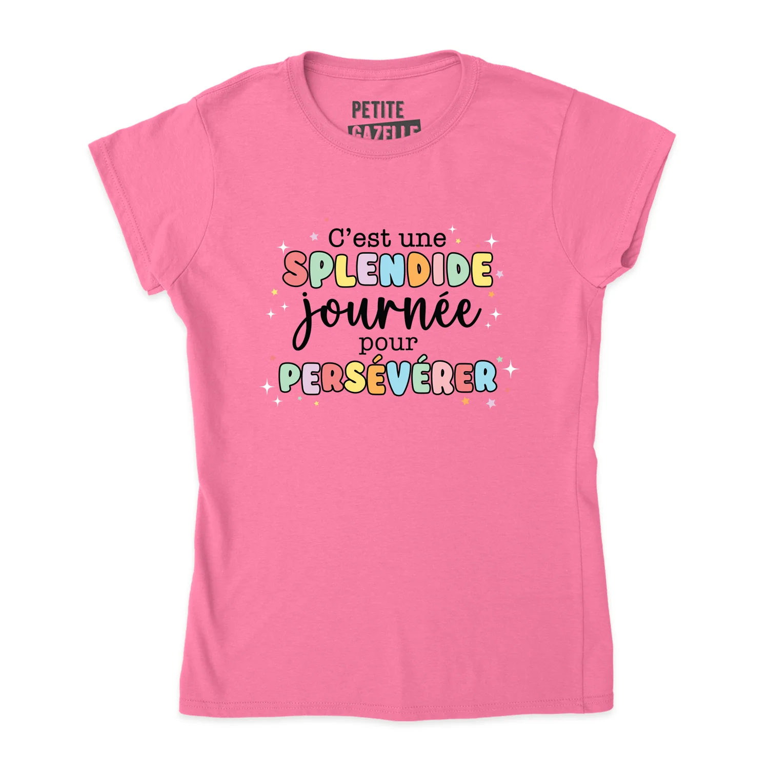 TSHIRT AJUSTÉ | C'est une splendide journée pour persévérer – Image 2