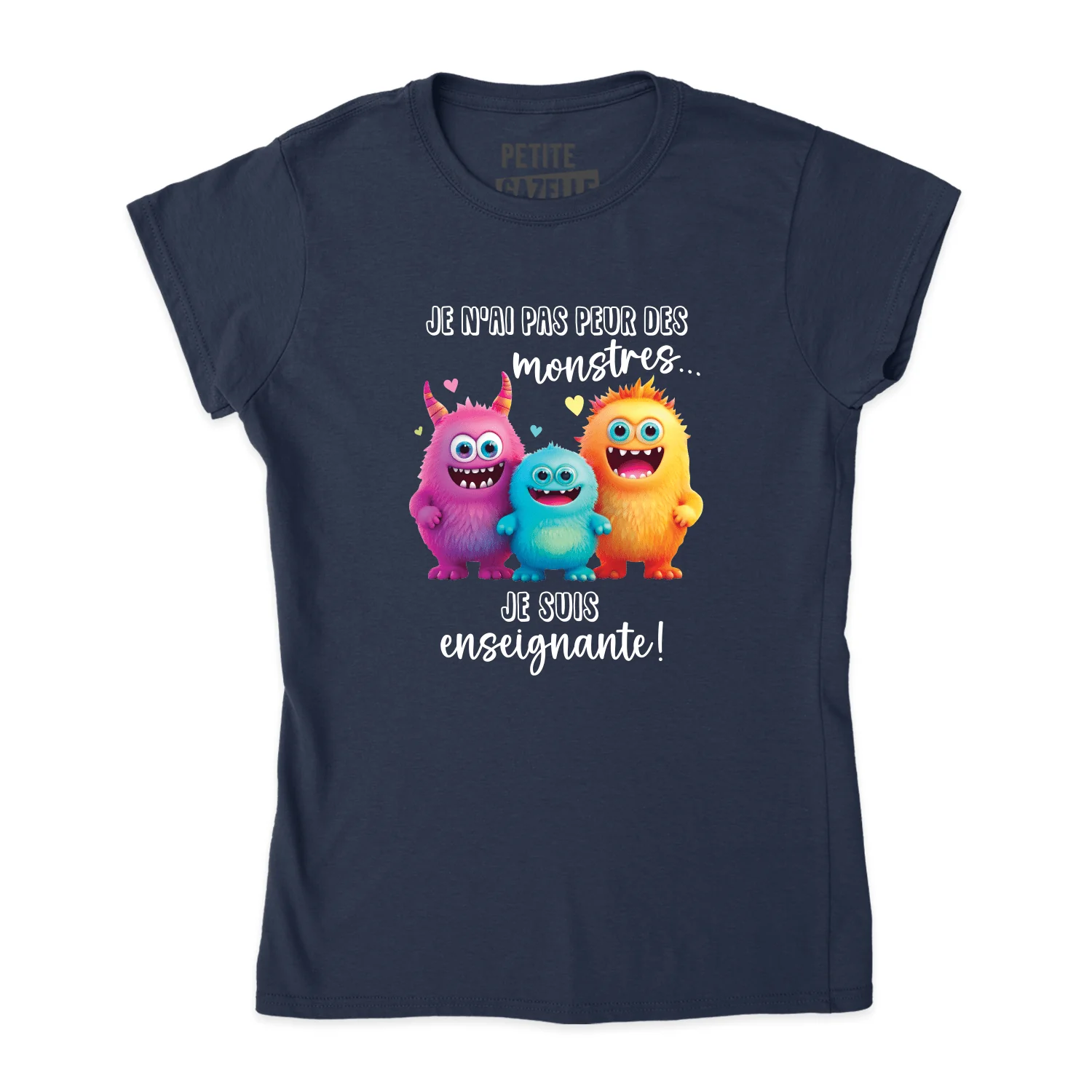 TSHIRT AJUSTÉ | Je n'ai pas peur des monstres... Je suis enseignante ! – Image 4