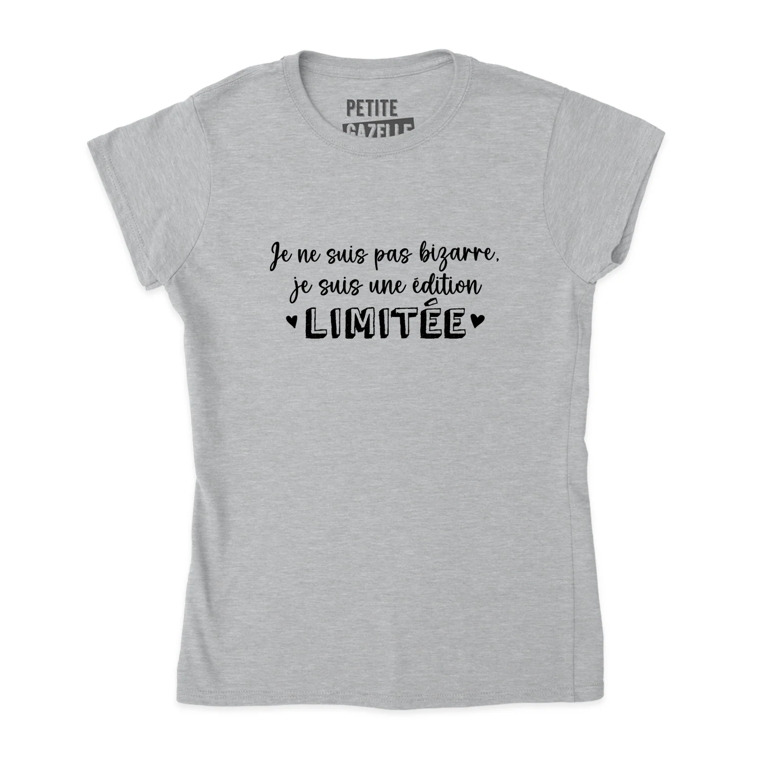TSHIRT AJUSTÉ | Je ne suis pas bizarre, je suis une édition limitée – Image 3
