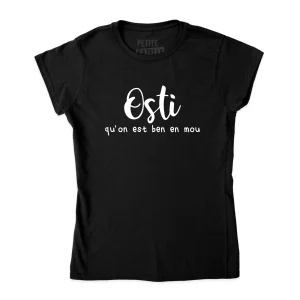 TSHIRT AJUSTÉ | Osti qu'on est ben en mou