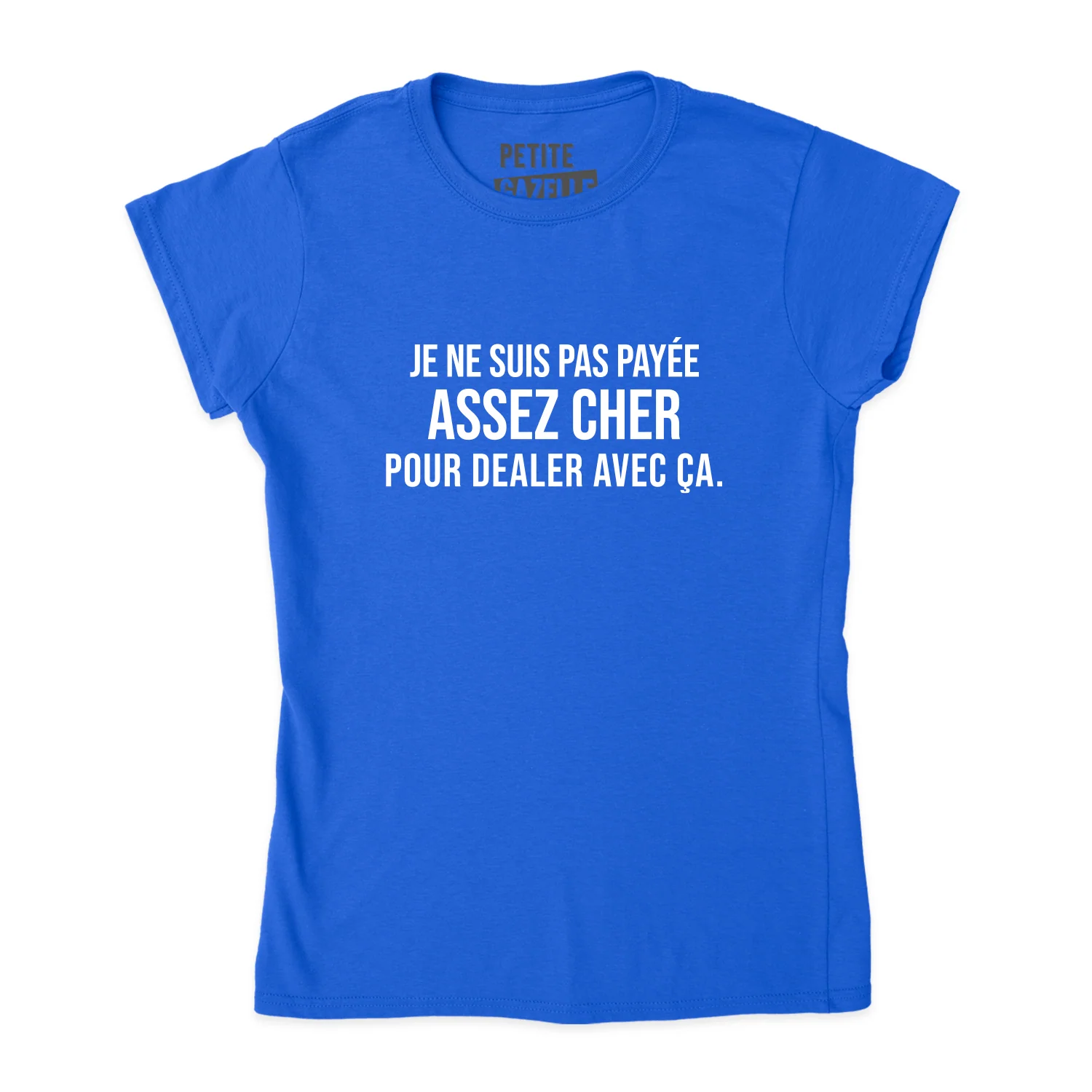TSHIRT AJUSTÉ | Payée assez cher – Image 9