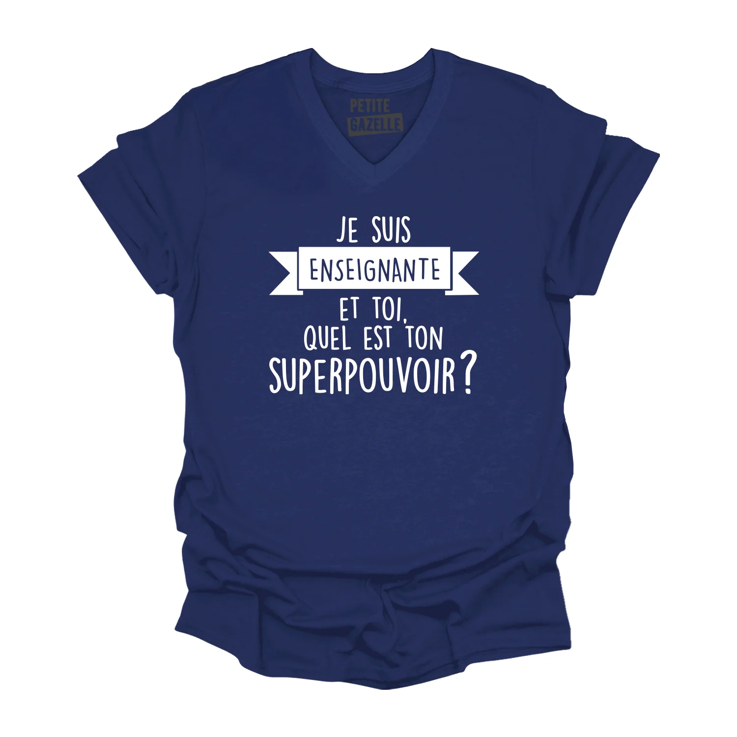 TSHIRT COL en V | Je suis enseignante et toi, quel est ton SUPERPOUVOIR ? – Image 4