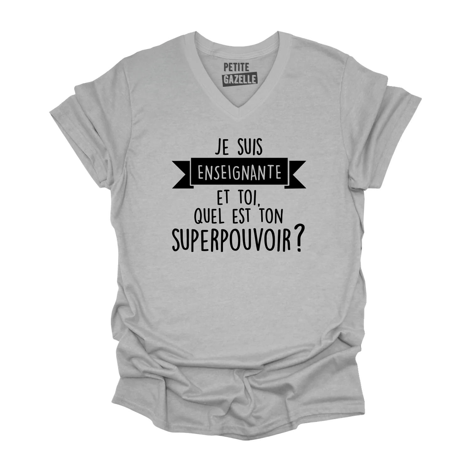 TSHIRT COL en V | Je suis enseignante et toi, quel est ton SUPERPOUVOIR ? – Image 2