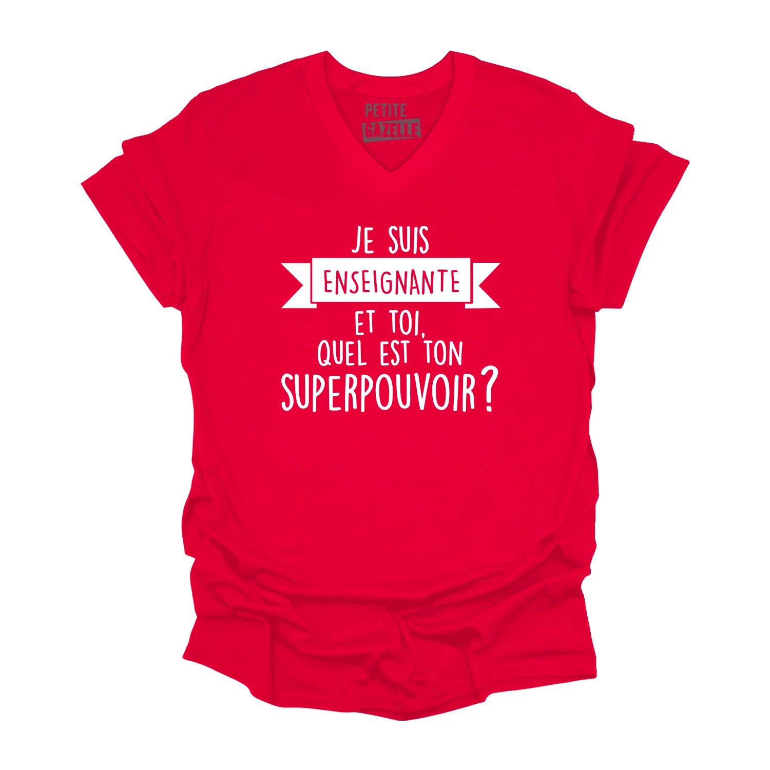 TSHIRT COL en V | Je suis enseignante et toi, quel est ton SUPERPOUVOIR ? – Image 5