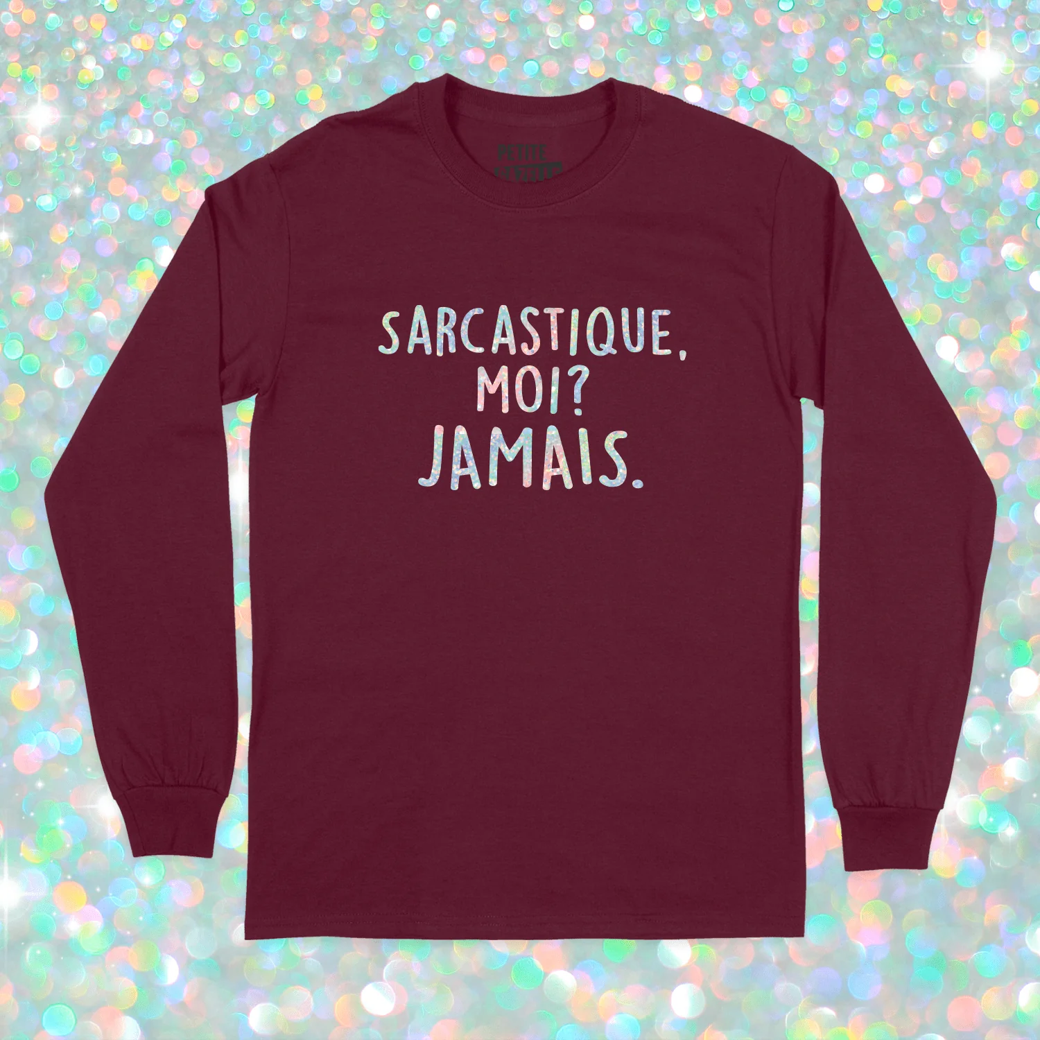 T-SHIRT À MANCHES LONGUES | Sarcastique moi ? (Holographique) – Image 6