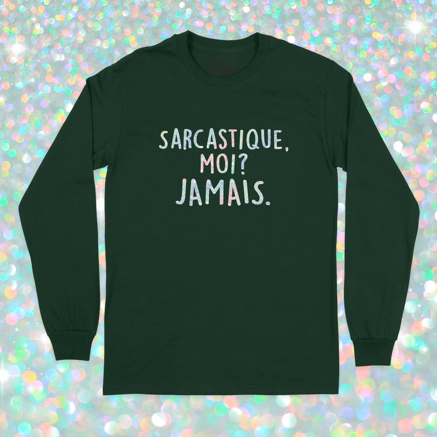 T-SHIRT À MANCHES LONGUES | Sarcastique moi ? (Holographique) – Image 9