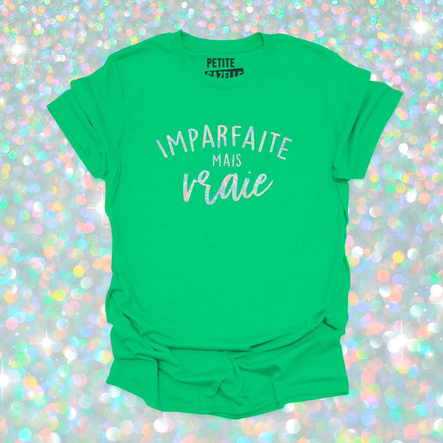 T-SHIRT COL ROND | Imparfaite mais vraie (Holographique) – Image 9